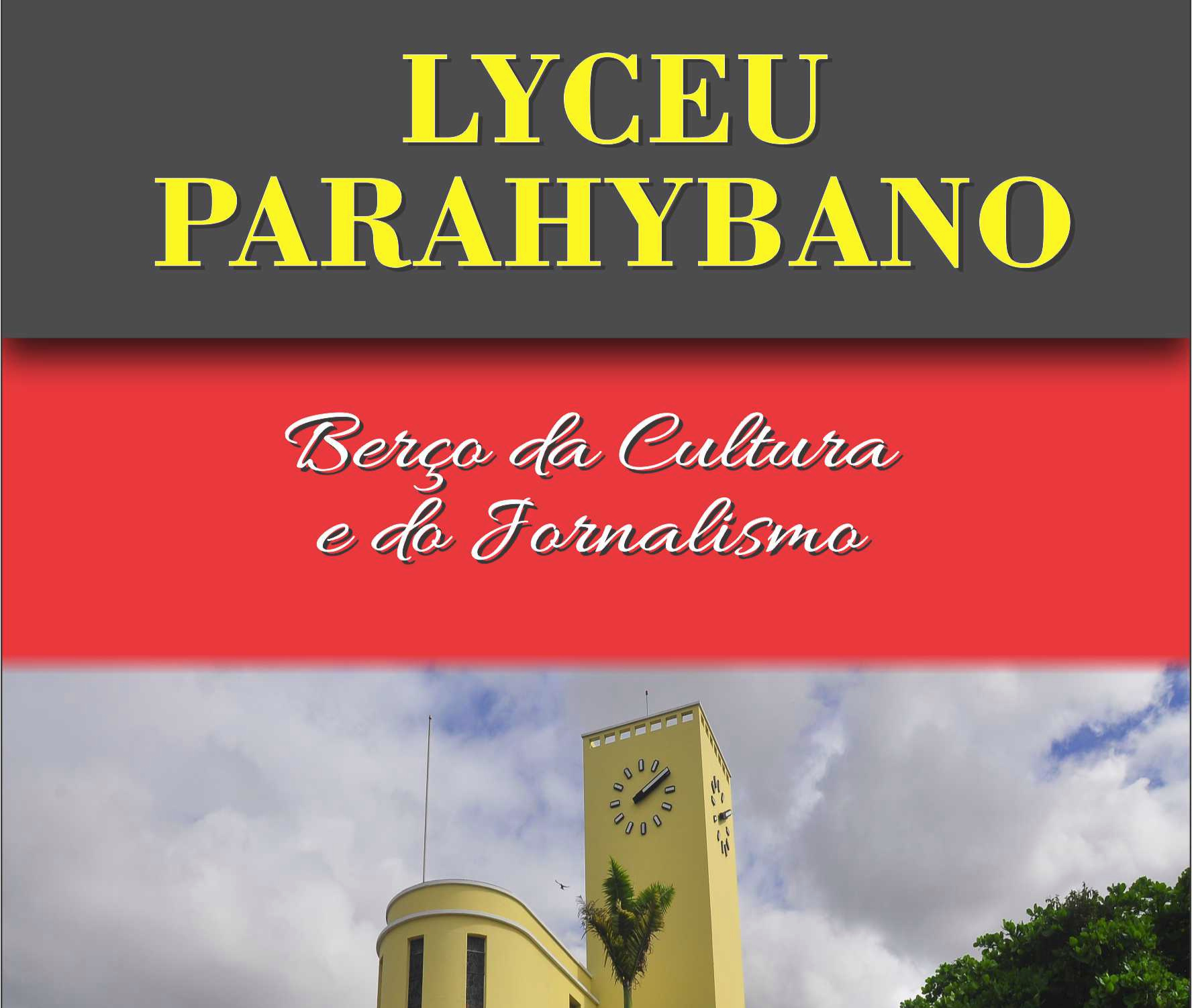 Jornalista Josélio Carneiro lança livro sobre o Liceu Paraibano na FCJA