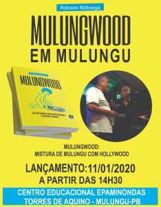 MULUNGWOOD: Jornalista Robson Nóbrega lança livro sábado em Mulungu
