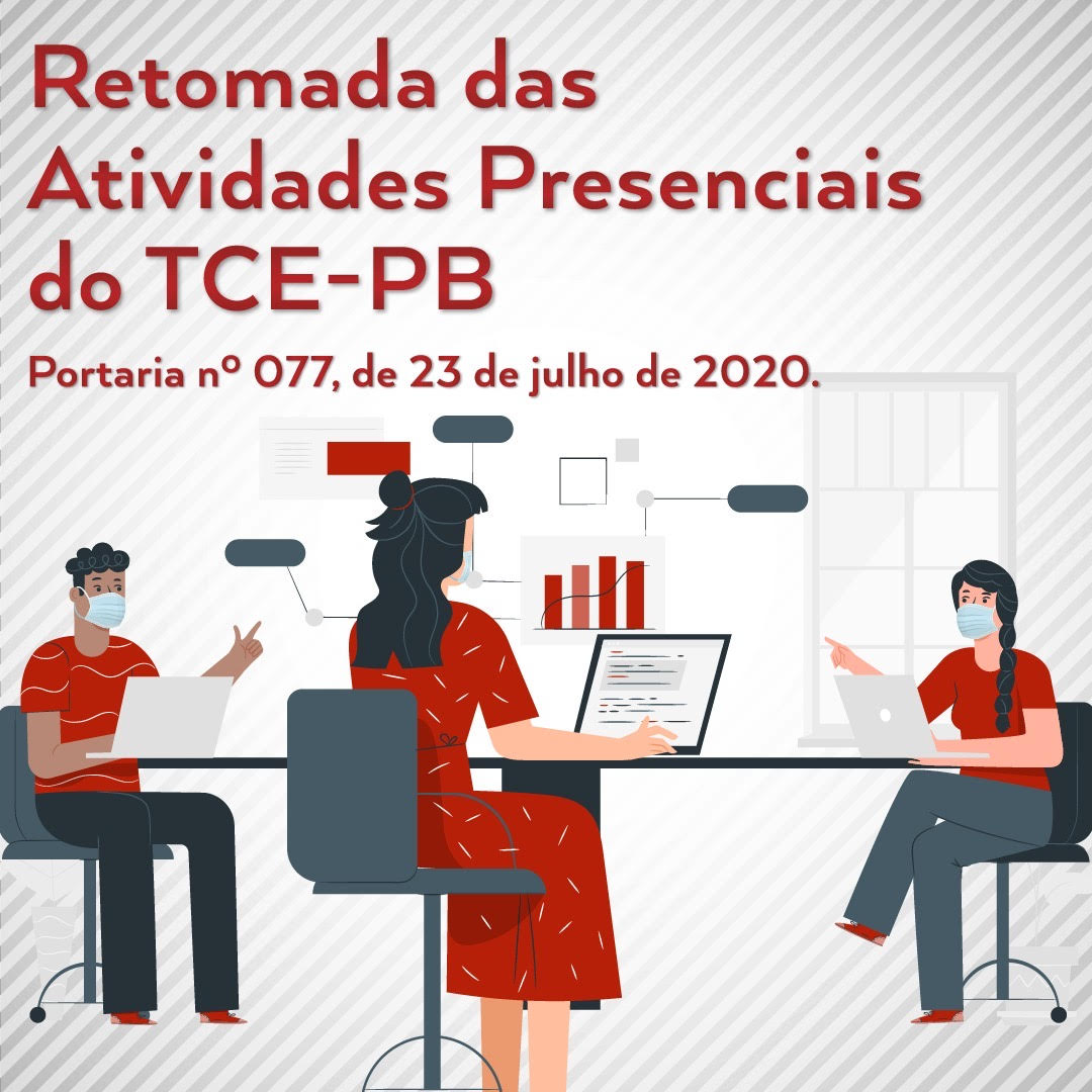 TCE-PB retoma expediente presencial a partir do dia 17 de agosto; sessões continuarão por meio de videoconferência