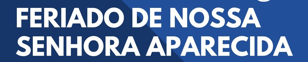 Governos Federal, Estadual e Prefeitura da Capital decretam ponto facultativo nesta segunda, véspera do feriado de N.S Aparecida